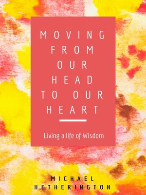 cover image of Moving From Your Head to Your Heart